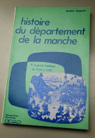 Livre 1978 "Histoire Du Département De La Manche N°4 Le Grand Baillage II - André Dupont - OCEP Coutances - Normandie - Normandie