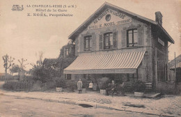 La CHAPELLE-la-REINE (Seine-et-Marne) - Hôtel-Restaurant Au Chalet De La Gare, E. Noël - La Chapelle La Reine