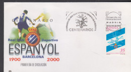 SOCCER - SPAIN - 2000- ESPANYOL CENTENARY ON  ILLUSTRATED FDC  - Famous Clubs