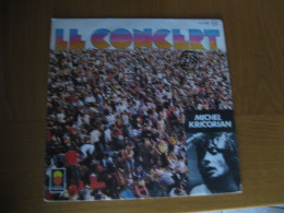 45 T - MICHEL KRICORIAN - LE CONCERT - Disco, Pop