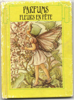 Contes : Bibliothèque Miniature : Rouge Et Or :  Fleurs En Fête Parfums : C. Mary Barker : Fleurs - Fées - Nymphes - Cuentos