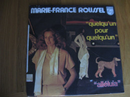 45 T - MARIE-FRANCE ROUSSEL - QUELQU'UN POUR QUELQU'UN - Disco & Pop