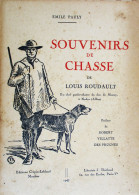 SOUVENIRS DE CHASSE - Louis Roudault Ex-chef Garde-chasse Du Duc De Morny à NADES(Allier). - 1947 - Bourbonnais
