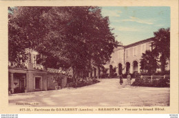 D32  Environs De GABARRET             BARBOTAN LES THERMES Vue Sur Le Grand Hôtel - Barbotan