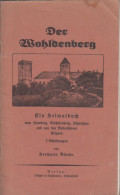 Der Wohldenberg : Ein Heimatb. Vom Hainberg, Wohldenberg, Jägerhaus Und Von D. Bodensteiner Klippen - Alte Bücher