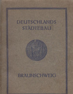 Deutschlands Städtebau : Braunschweig. - Libri Vecchi E Da Collezione