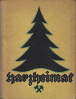 Harzheimat : Das Heimatbuch Eines Malers. - Libros Antiguos Y De Colección