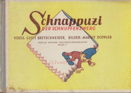 Schnappuzi Der Schnupfenzwerg. - Libri Vecchi E Da Collezione