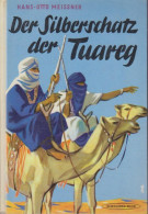 Der Silberschatz Der Tuareg. - Libros Antiguos Y De Colección