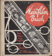 Mein Film-Buch. Vom Film, Vom Tonfilm, Von Filmstars Und Von Kinematographie. 1930. - Livres Anciens