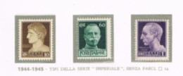 ITALIA REGNO   - UNIF. 520.522  - 1944  IMPERIALE SENZA FASCI E SENZA FILIGRANA   (COMPLET SET OF 3)  - MINT** - Neufs