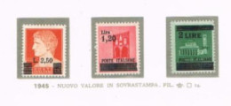 ITALIA REGNO   - UNIF. 523.525  - 1945 NUOVI VALORI SOVRASTAMPATI   (COMPLET SET OF 3)  - MINT** - Nuevos