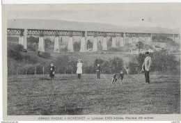 AA+....MORESNET ..-- GRAND VIADUC Pour  TRAIN . - Plombières