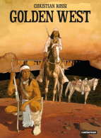 Golden West. Une Bande Dessinée Par Christian Rossi Aux éditions Casterman (2023) - Other & Unclassified