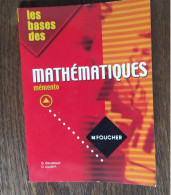 Collection Les Bases Des _ Mathématiques _ Mémento_Foucher - Fiches Didactiques