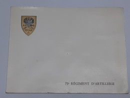 Militaria - Carte Double Avec Emblème Du 73eme Régiment D'Infanterie .. Lot10 . - ....-1949
