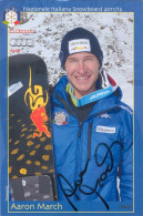 Autogramm AK Snowboarder Aaron March NIS FISI 11/12 Brixen Bressanone Südtirol Olympia Olympionike  Funes-Villnoess FIS - Autografi