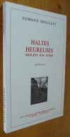 HALTES HEUREUSES, Reflets Des Jours, Nouvelles Par Edmond MOUILLET (Auteur Haut-Marnais) Table Des Matières En Photo - Champagne - Ardenne