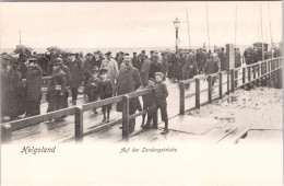 Helgoland , Auf Der Landungsbrücke (Ungebraucht) (1904) - Helgoland