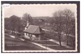 DISTRICT DE LAUSANNE - LE MONT - L'EGLISE - TB - Le Mont-sur-Lausanne