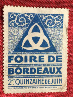 Foire De Bordeaux France 2é Quinzaine-Timbre-Vignette-Erinnophilie-Stamp-Sticker-Bollo-Viñeta - Turismo (Viñetas)