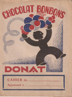 PROTEGE CAHIER ANCIEN  DONAT CHOCOLAT BONBONS VOIR VERSO - Copertine Di Libri