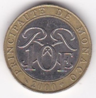 Monaco. 10 Francs 2000. Rainier III. Bimétallique - 1960-2001 Nouveaux Francs