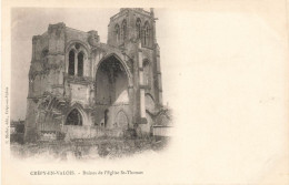 FRANCE - Crepy En Valois - Ruines De L'Eglise Saint Thomas - Dos Non Divisé - Carte Postale Ancienne - Crepy En Valois