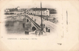 FRANCE - Compiègne - Le Pont Neuf - ND Phot - Animé - Dos Non Divisé - Carte Postale Ancienne - Crepy En Valois