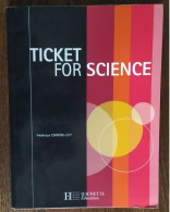 Ticket For Science _Manuel Scolaire Matière Anglais _Niveau BTS_Frédérique Corbière-Lévy_Hachette Education - Schede Didattiche