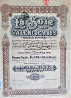 La Soie De Valenciennes - Part De Fondateur (1924) Bruxelles - Textiel