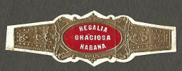 Bague De Cigare   Ancienne 1870 - 1920 -  Tabac  -  Regalia Graciosa Habana - Bagues De Cigares