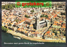 DEVENTER Met Grote Kerk In Vogelvlucht ± 1980 - Deventer