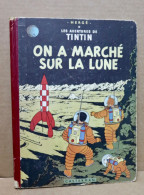 Hergé - Tintin T17 Et T18 - On A Marché Sur La Lune B11 - L'affaire Tournesol B20 - Cartonné - EO - (1954) - Tintin