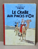 Hergé - Tintin - Le Crabe Aux Pinces D'Or - 4ème Plat B35 - 1964 - Bon état - Belles Couleurs - Tintin