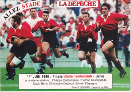 ALLEZ STADE TOULOUSAIN - LA DEPÊCHE - 1 Er Juin 1996 :Finale Contre BRIVE - Philippe Carbonneau,David Berty,Tho......... - Rugby