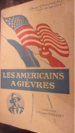 WWI  LES AMERICAINS A GIEVRES LOIR ET CHER BASE LOGISTIQUE ABBE CHAUVEAU 1923 300 PAGES PHOTOS US ARMY - 1914-18