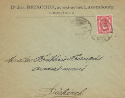 Luxembourg - Luxemburg - Lettre  1907 -  Dr.  JOS  BRINCOUR , AVOCAT-AVOUÉ , LUXEMBOURG - Covers & Documents