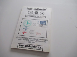 UNO - Philatelie, Handbuch Hb 76, Erstflugbriefe Der Vereinten Nationen, United Nations First Flight Covers 1959 - 1976 - Catalogi