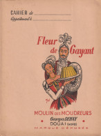 PROTEGE CAHIER ANCIEN  LA FLEUR DE GAYANT  BONNES RECETTES MOULIN DES MOUDREURS DOUAI  NORD      VOIR VERSO - Protège-cahiers