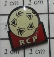 511A Pin's Pins / Beau Et Rare / SPORTS / CLUB FOOTBALL RCP - Football