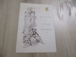 Programme Illustré Roedel Centenaire De Michelet Hôtel De Ville De Paris 1898 18.3 X 27.2 - Programas