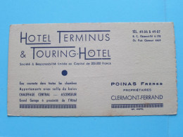 Hotel Terminus & Touring-Hotel ( POINAS Frères ) à CLERMONT-FERRAND > ( Zie / Voir SCANS ) CDV France ! - Cartes De Visite