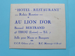 Hotel - Restaurant AU LION D'OR ( Bernard BERTRAND ) à THOU (Loiret) Tél 7 ( Zie / Voir SCANS ) CDV France ! - Cartoncini Da Visita
