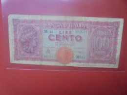 ITALIE 100 LIRE 1944-46 Circuler (B.32) - 100 Lire