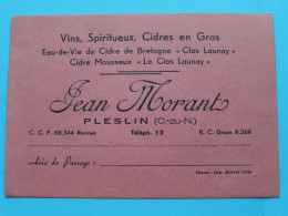 Jean MORANT Vins, Spiritueux, Cidres à PLESLIN (C.-du-N.) Tél 13 ( Zie / Voir SCANS ) France 195? ! - Cartoncini Da Visita