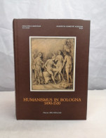 Humanismus In Bologna. 1490 - 1510. Wien, Graphische Sammlung Albertina. 20. Mai - 26. Juni 1988. - 4. Neuzeit (1789-1914)