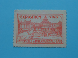 EXPOSITION Universelle & Internationale 1913 GAND >> Sluitzegel ( Voir / Zie SCANS ) ! - Seals Of Generality