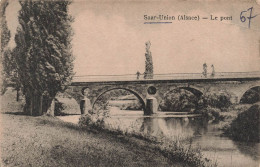 FRANCE - Sarre Union - Le Pont - Carte Postale Ancienne - Sarre-Union