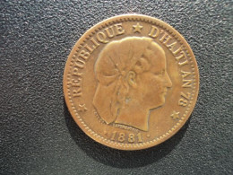 RÉPUBLIQUE D' HAÏTI * : 2 CENTIMES   1891   KM 43     B+ ** - Haití